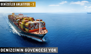 Denizcinin Güvencesi Yok